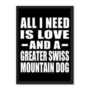 All I Need Is Love And A Greater Swiss Mountain Dog - Portrait Frame Photo Tile