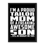 I'm A Proud Tailor Mom Of A Freaking Awesome Son, He Bought Me This - Portrait Frame Photo Tile