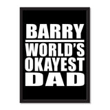 Barry World's Okayest Dad - Portrait Frame Photo Tile