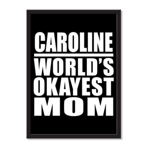 Caroline World's Okayest Mom - Portrait Frame Photo Tile