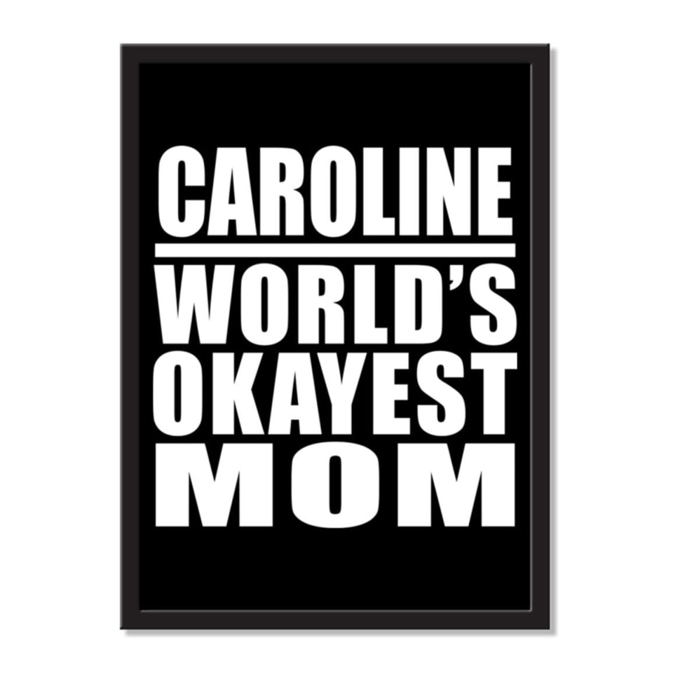 Caroline World's Okayest Mom - Portrait Frame Photo Tile