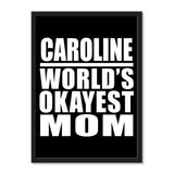 Caroline World's Okayest Mom - Portrait Frame Photo Tile