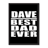 Dave Best Dad Ever - Portrait Frame Photo Tile