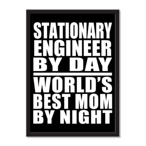 Stationary Engineer By Day World's Best Mom By Night - Portrait Frame Photo Tile