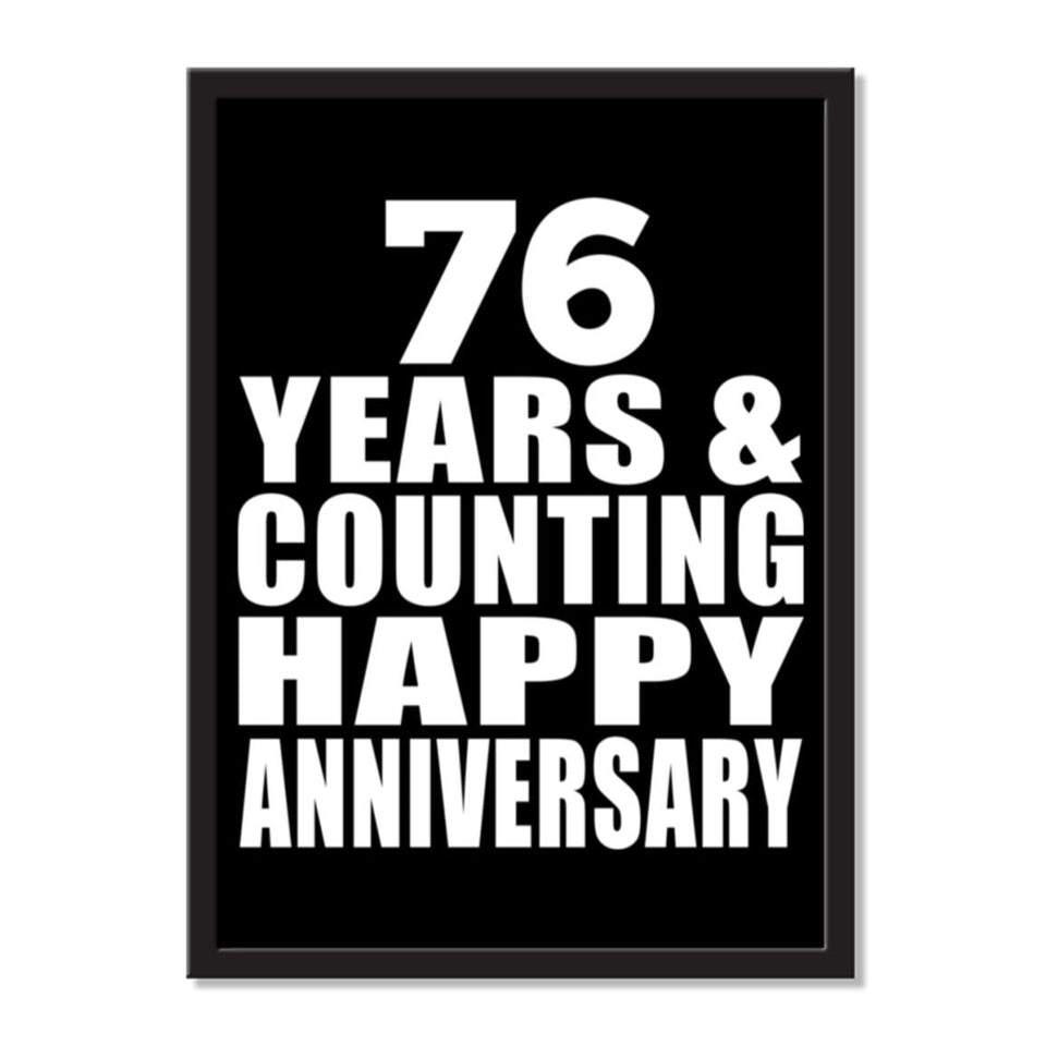 76 Years & Counting Happy Anniversary - Portrait Frame Photo Tile