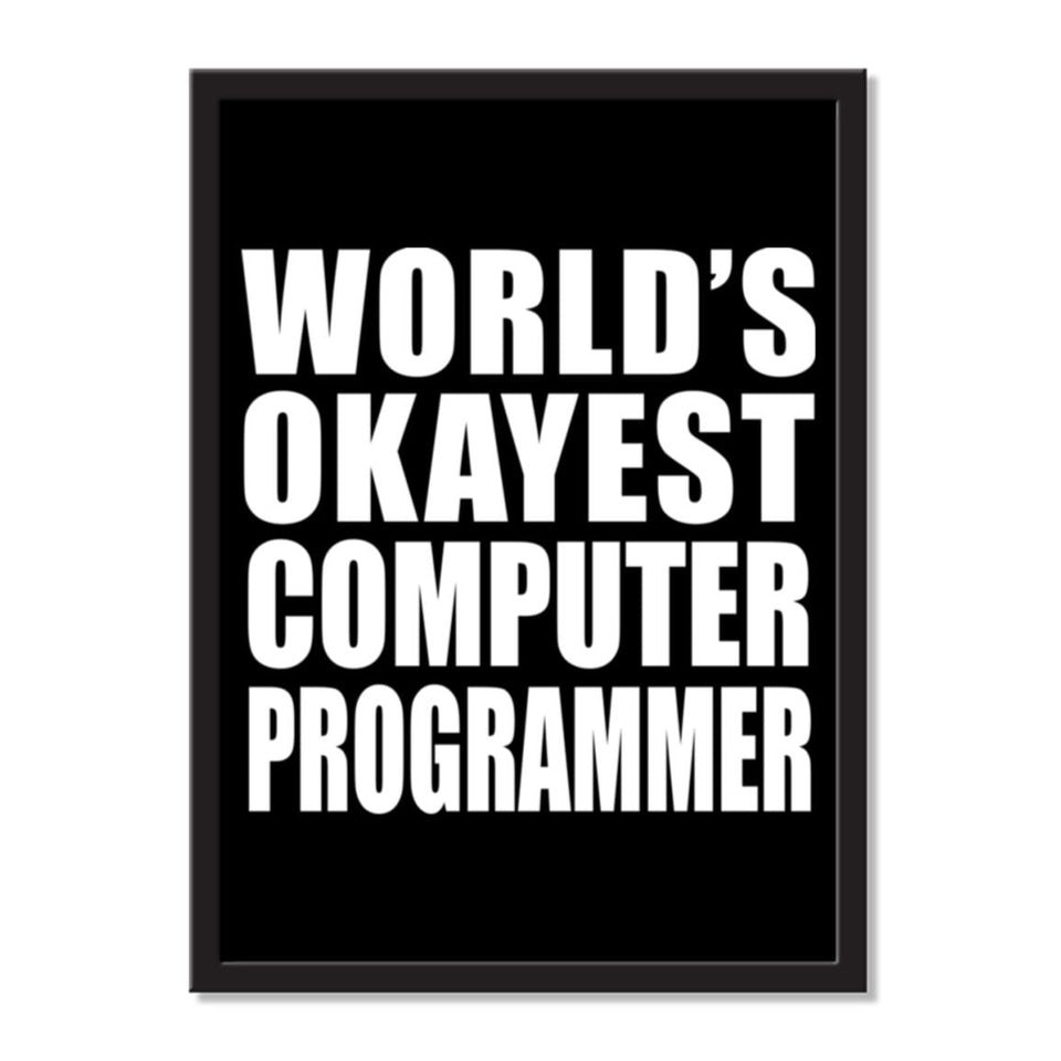 World's Okayest Computer Programmer - Portrait Frame Photo Tile