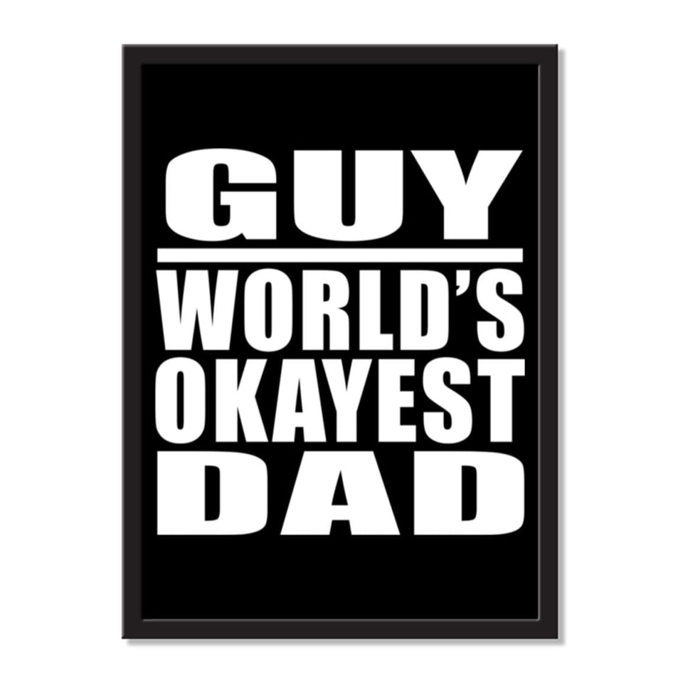 Guy World's Okayest Dad - Portrait Frame Photo Tile