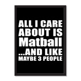 All I Care About Is Matball And Like Maybe 3 People - Portrait Frame Photo Tile