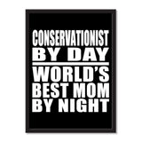 Conservationist By Day World's Best Mom By Night - Portrait Frame Photo Tile