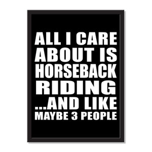 All I Care About Is Horseback Riding And Like Maybe 3 People - Portrait Frame Photo Tile