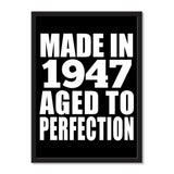 Made In 1947 Aged to Perfection - Portrait Frame Photo Tile