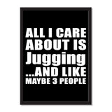 All I Care About Is Jugging And Like Maybe 3 People - Portrait Frame Photo Tile