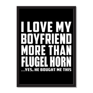 I Love My Boyfriend More Than Flugel Horn ...He Bought Me This - Portrait Frame Photo Tile