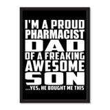 I'm A Proud Pharmacist Dad Of A Freaking Awesome Son, He Bought Me This - Portrait Frame Photo Tile