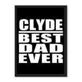 Clyde Best Dad Ever - Portrait Frame Photo Tile