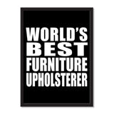 World's Best Furniture Upholsterer - Portrait Frame Photo Tile