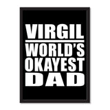 Virgil World's Okayest Dad - Portrait Frame Photo Tile