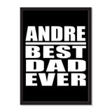 Andre Best Dad Ever - Portrait Frame Photo Tile