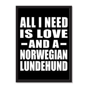 All I Need Is Love And A Norwegian Lundehund - Portrait Frame Photo Tile