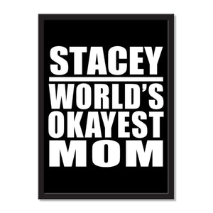 Stacey World's Okayest Mom - Portrait Frame Photo Tile