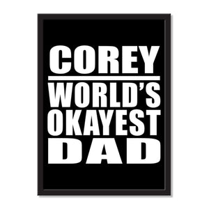 Corey World's Okayest Dad - Portrait Frame Photo Tile