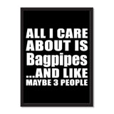 All I Care About Is Bagpipes And Like Maybe 3 People - Portrait Frame Photo Tile