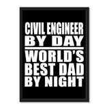 Civil Engineer By Day World's Best Dad By Night - Portrait Frame Photo Tile