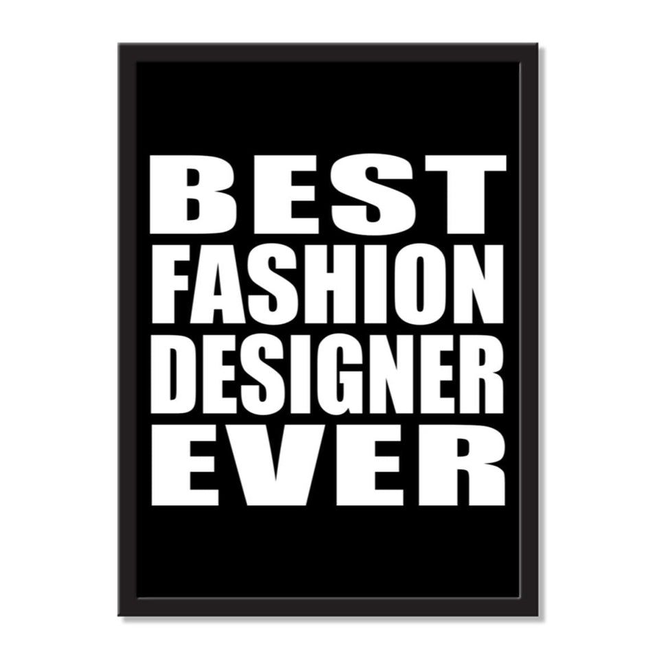 Best Fashion Designer Ever - Portrait Frame Photo Tile