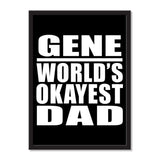 Gene World's Okayest Dad - Portrait Frame Photo Tile