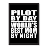Pilot By Day World's Best Mom By Night - Portrait Frame Photo Tile