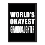 World's Okayest Granddaughter - Portrait Frame Photo Tile