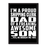 I'm A Proud Shipping Clerk Dad Of A Freaking Awesome Son, He Bought Me This - Portrait Frame Photo Tile