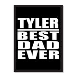 Tyler Best Dad Ever - Portrait Frame Photo Tile