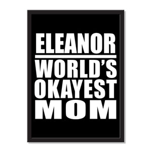 Eleanor World's Okayest Mom - Portrait Frame Photo Tile