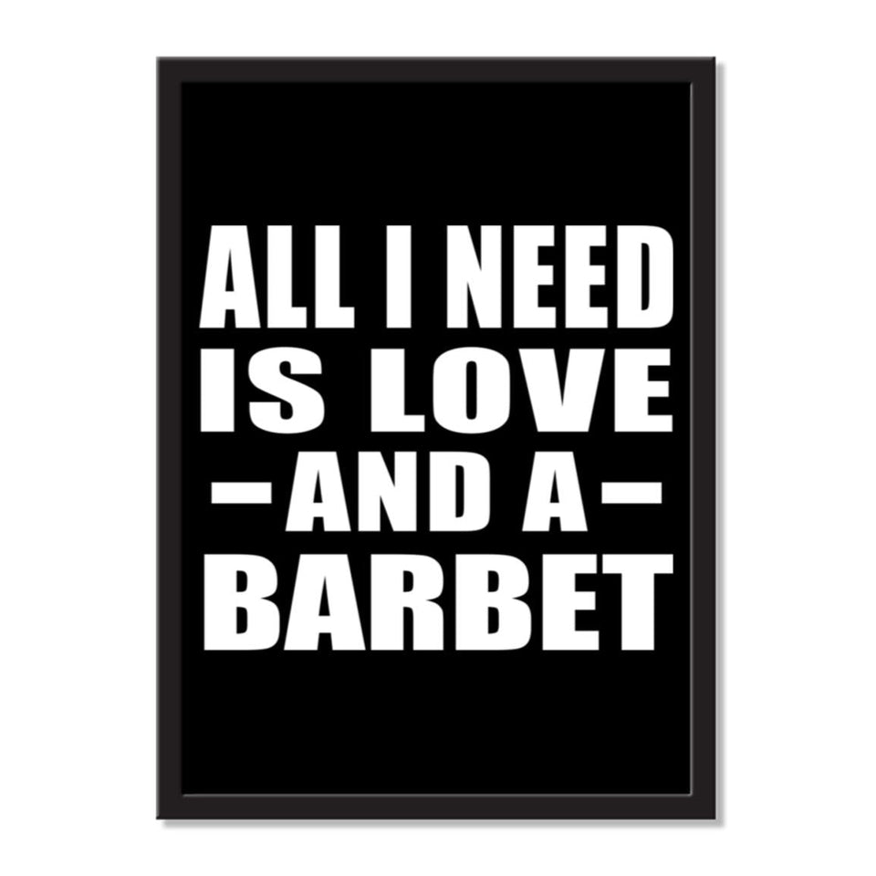 All I Need Is Love And A Barbet - Portrait Frame Photo Tile