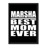 Marsha Best Mom Ever - Portrait Frame Photo Tile