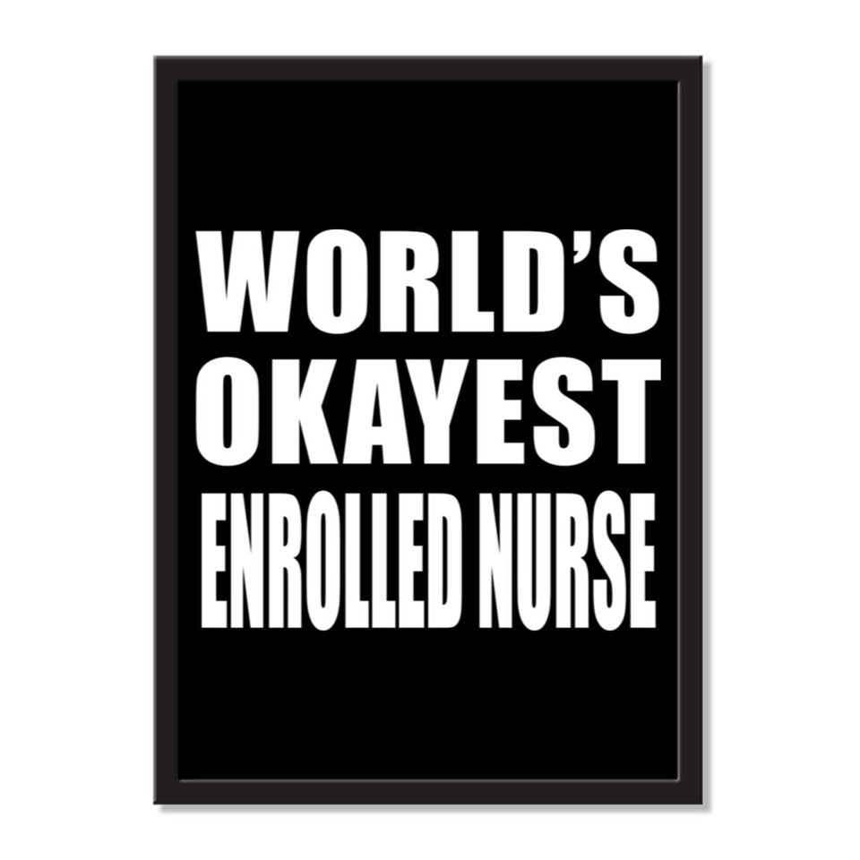 World's Okayest Enrolled Nurse - Portrait Frame Photo Tile