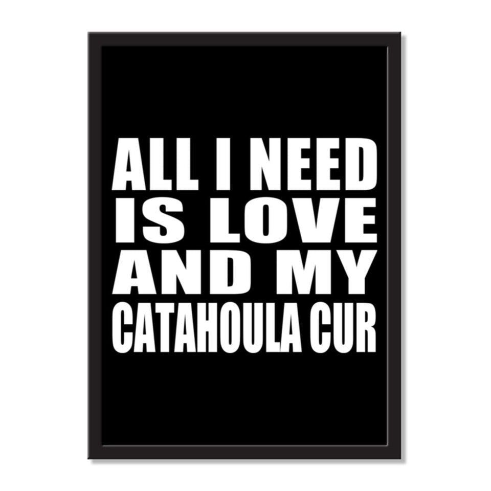 All I Need Is Love And My Catahoula Cur - Portrait Frame Photo Tile