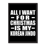 All I Want For Christmas Is My Korean Jindo - Portrait Frame Photo Tile