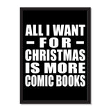 All I Want For Christmas Is More Comic Books - Portrait Frame Photo Tile
