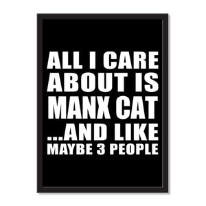 All I Care About Is Manx Cat And Like Maybe 3 People - Portrait Frame Photo Tile