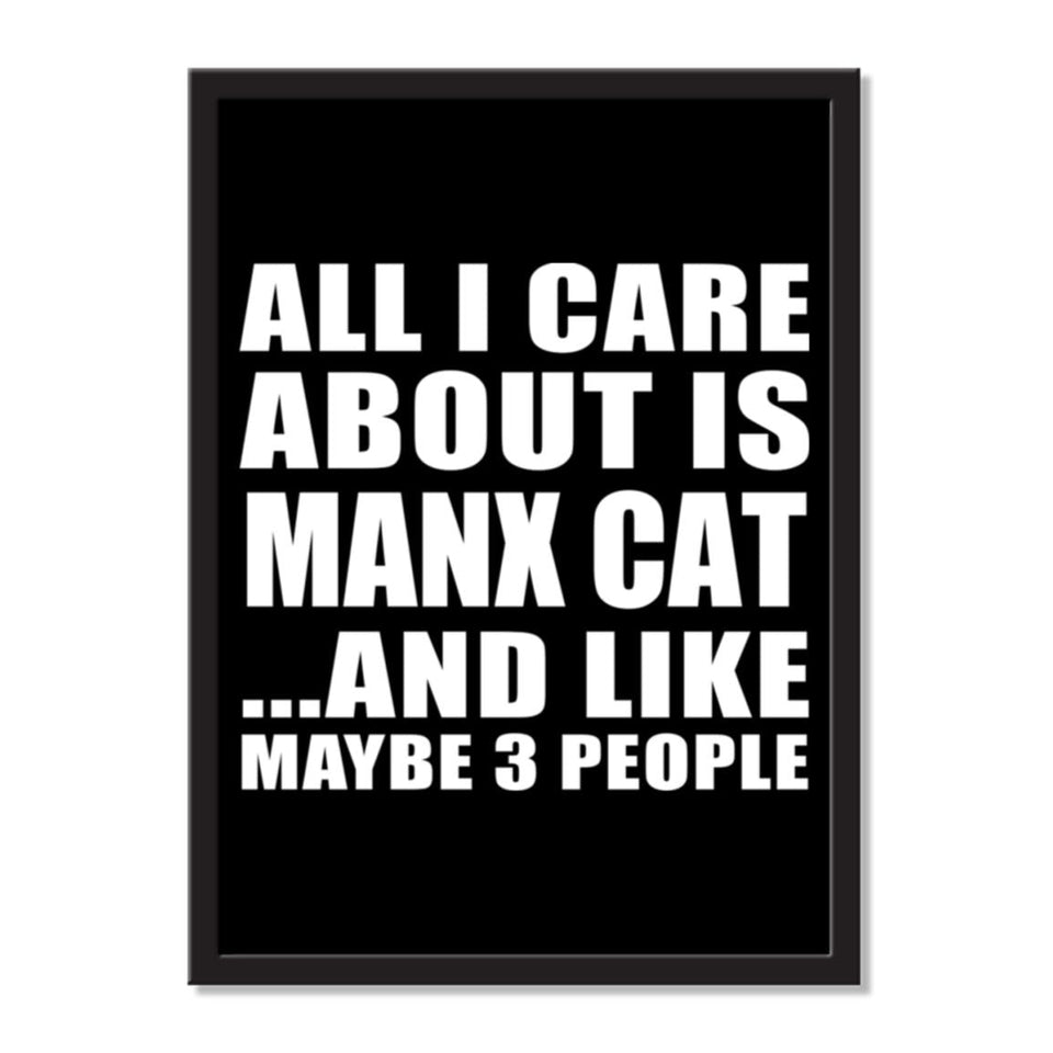 All I Care About Is Manx Cat And Like Maybe 3 People - Portrait Frame Photo Tile