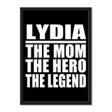 Lydia The Mom The Hero The Legend - Portrait Frame Photo Tile