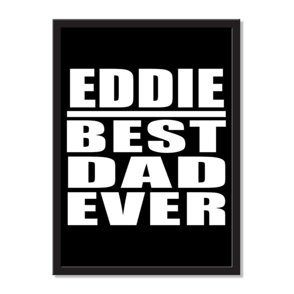 Eddie Best Dad Ever - Portrait Frame Photo Tile