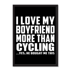 I Love My Boyfriend More Than Cycling ...He Bought Me This - Portrait Frame Photo Tile