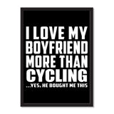 I Love My Boyfriend More Than Cycling ...He Bought Me This - Portrait Frame Photo Tile