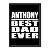 Anthony Best Dad Ever - Portrait Frame Photo Tile