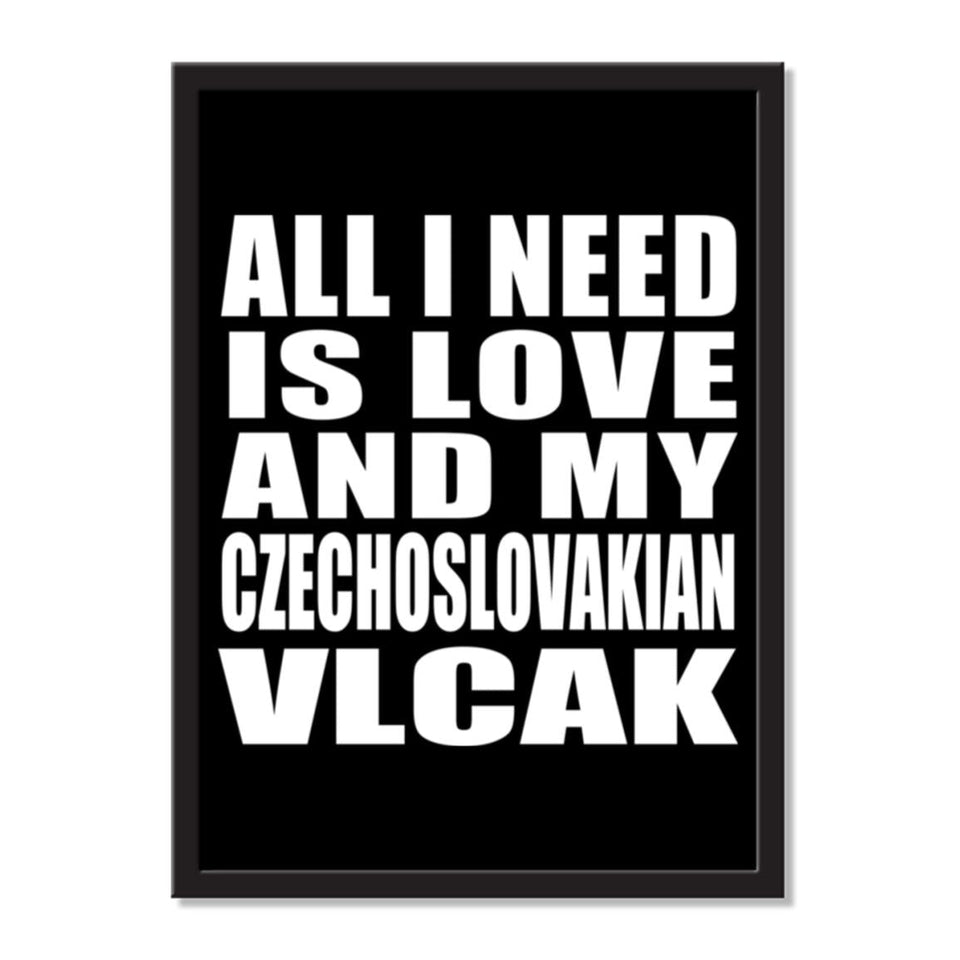 All I Need Is Love And My Czechoslovakian Vlcak - Portrait Frame Photo Tile