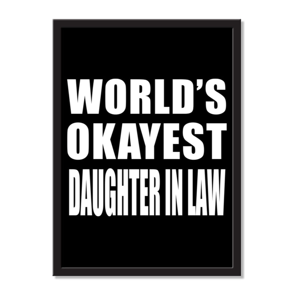 World's Okayest Daughter In Law - Portrait Frame Photo Tile