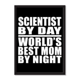 Scientist By Day World's Best Mom By Night - Portrait Frame Photo Tile